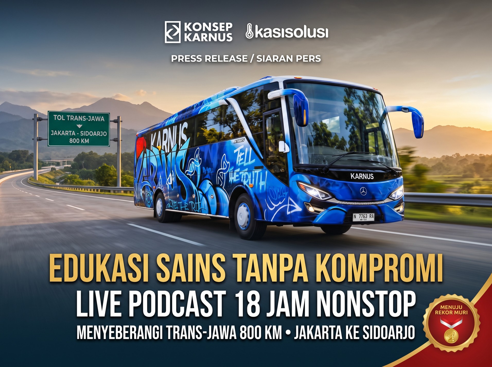 Edukasi Sains Tanpa Kompromi: Konsep Karnus x Kasisolusi Gelar Live Podcast 18 Jam Nonstop di Atas Bus, Lintasi Trans-Jawa 800 KM Demi Rekor MURI